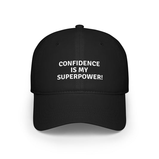 Confidence is My Superpower Hat