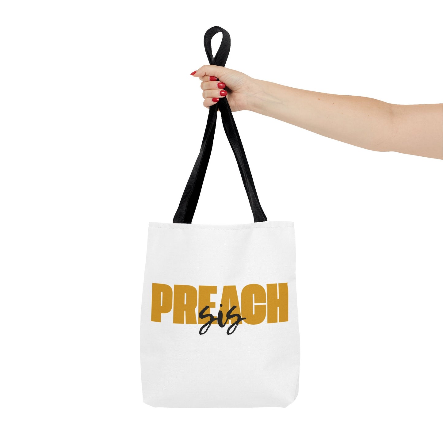 Preach Sis Tote Bag