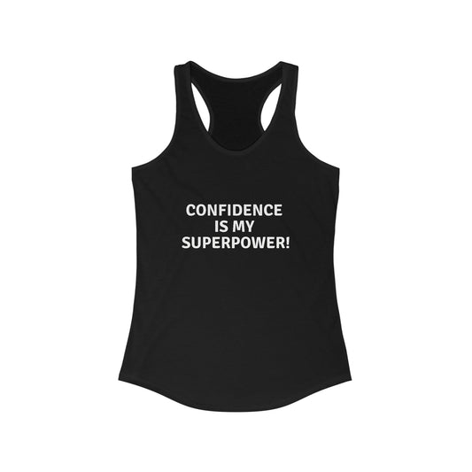 CONFIDENCE IS MY SUPERPOWER! TANK